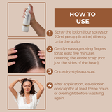 Steps for using Neutriderm Hair Enhancer Lotion: apply to scalp, massage, style as usual, and leave overnight if preferred. 